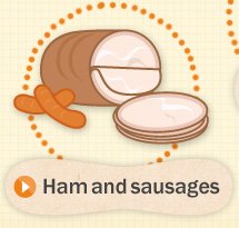 Ham and sausages